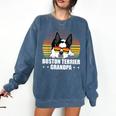 Boston Terrier Grandpa Dog Owner Boston Terrier Comfort Colors Sweatshirt Denim