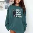 Best Dog Dad Ever Boston Terrier Dog Lover For Dad Men Women Girls Kids Comfort Colors Sweatshirt Blue Spruce