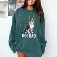 Boston Terrier Dog Dad Boston Terrier Dog Lovers Comfort Colors Sweatshirt Blue Spruce