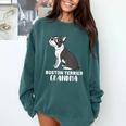 Boston Terrier Dog Owner Grandma Comfort Colors Sweatshirt Blue Spruce