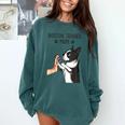 Boston Terrier Mom Dogs Mum Woman Comfort Colors Sweatshirt Blue Spruce