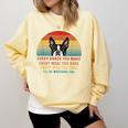 Boston Terrier Dog Every Snack You Make Every Meal You Bake Men Women Comfort Colors Sweatshirt Butter