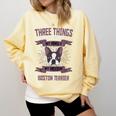 Boston Terrier Don't Mess With American Gentleman Dog Lover Comfort Colors Sweatshirt Butter