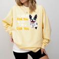 Boston Terrier Shirt I Will Find You And I Will Lick You Comfort Colors Sweatshirt Butter