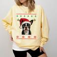 Boston Terrier Ugly Christmas Sweater Xmas For Adults Kids Comfort Colors Sweatshirt Butter