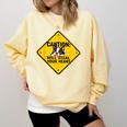 Caution Sign Boston Terrier Dog Bostie Puppy Comfort Colors Sweatshirt Butter