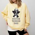 Cute Boston Terrier Dad Dog Lovers Puppy Bostie Owner Comfort Colors Sweatshirt Butter
