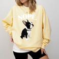 Love NOPE Boston Terrier Dog Lover Comfort Colors Sweatshirt Butter