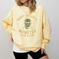Mary Shelley's Monster Fan Club Gothic Horror Parody Comfort Colors Sweatshirt Butter