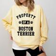 Property Of Boston Terrier Boston Terrier Shirt Comfort Colors Sweatshirt Butter