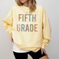 Retro Fifth Grade Dream Team Groovy Teacher Back To School Men Women Girls Kids Comfort Colors Sweatshirt Butter