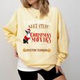 Watch Christmas Movies With My Boston Terrier Bostie Comfort Colors Sweatshirt Butter
