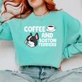 Boston Terrier Lover Coffee And Boston Terriers Comfort Colors Sweatshirt Chalky Mint
