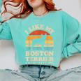 I Like My Boston Terrier And Maybe Like 3 People Dog Lover Comfort Colors Sweatshirt Chalky Mint