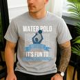 Water Polo Because It's Fun To Drown Your Friends Waterpolo Men's Casual T-Shirt Sport Grey