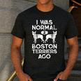 I Was Normal 2 Boston Terriers Ago Dog Lover For Men Women Girls Kids Men's Casual T-Shirt Dark Grey