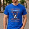 Boston Terrier Don't Mess With American Gentleman Dog Lover Men's Casual T-Shirt Royal Blue
