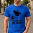 Boston Terrier Shirt Ok Seriously Who Farted Men's Casual T-Shirt Royal Blue