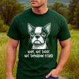 Boston Terrier Nope Not Today Not Tomorrow Either Sarcastic Men's Casual T-Shirt Forest