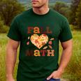Fall Teacher Fall In Love With Math Math Thanksgiving For Men Women Men&#x27;s Casual T-Shirt Forest