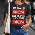 Cadeau Homme Humour Anniversaire Drole Je Ne Fais Rien T-Shirt Cadeaux pour elle