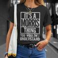 Es Una Cosa De Morris Que No Entenderías Nombre De Morris Camiseta unisex Regalos para ella