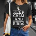 Fotógrafo De Pájaros Keep Calm And Photograph Birds Divertido Regalo Camiseta unisex Regalos para ella