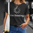 I'm Thinking Fun arcastic Humor Thinking Tシャツ 彼女への贈り物