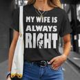 My Wife Is Always RightFor Good Husband Tシャツ 彼女への贈り物