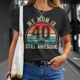 Recto Mom Is 40 And Still Awesome 40Th Birthday Mom T-Shirt Gifts for Her Recto Mom Is 40 And Still Awesome 40Th Birthday Mom T-Shirt Gifts for Her