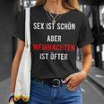 Sex Istchön Aber Weihnachten Ist Öfter Zweideutigpruch T-Shirt Geschenke für Sie