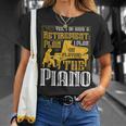 Yes I Do Have A Retirement Plan I Plan The Piano Tシャツ 彼女への贈り物
