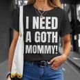 ゴスマミーが必要おもしろいゴシック・マザー・ラバー Tシャツ 彼女への贈り物
