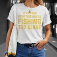 背面には「If You Can Read This You're Fishing Too Close Tシャツ 彼女への贈り物