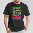 Autism And Adhd Doesnt Come With A Manual It Come With A Mom T-Shirt Personalized Gifts