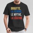 Brigitte La Le Mythe Légende Regalo Para Brigitte Camiseta unisex Regalos divertidos
