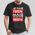 Cadeau Homme Humour Anniversaire Drole Je Ne Fais Rien T-Shirt Cadeaux drôles