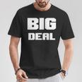 Drôle Ego Renfort Big Deal Hommes S Cadeau T-Shirt Cadeaux drôles