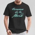 Hermana De La Novia Despedida Deoltera Camiseta unisex Regalos divertidos