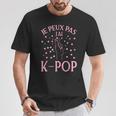 Je Peux Pas J'ai K-Pop Coréen T-Shirt Cadeaux drôles