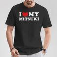 I Love My Mitsuki 私は私のミツキが大好きで、私は私のミツキが大好きです Tシャツ 面白い贈り物