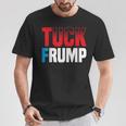 Tuck Frump 面白いアンチトランプデザイン。 Tシャツ 面白い贈り物