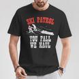 スキーパトロールの言い You Fall We Haul 面白いスキーパトロール Tシャツ 面白い贈り物