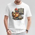 Local Egg Dealer Chicken Farmer Farm Chicken T-Shirt Unique Gifts