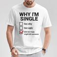 面白い皮肉な大人のユーモアの独身パーティーなぜ私は独身なのか Tシャツ 面白い贈り物