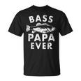 Bass Papa Ever Fishing Papa Father's Day T-Shirt