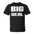 Drôle Ego Renfort Big Deal Hommes S Cadeau T-Shirt