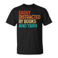 Easily Distracted By Books And Yarn Knitting T-Shirt