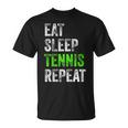 Eatleep Tennis Repeat Cool Regalo Para Jugador Camiseta unisex