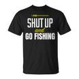 hut Up And Go Fishing Fisher Lover Fish Fishing Tシャツ